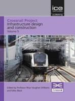Crossrail Project Volume 5