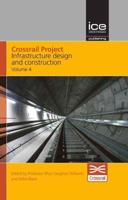 Crossrail Project Volume 4