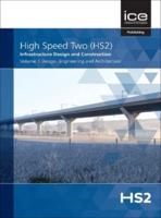 High Speed Two (HS2) Volume 1 Design, Engineering and Architecture