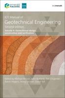 ICE Manual of Geotechnical Engineering. Volume 2 Geotechnical Design, Construction and Verification