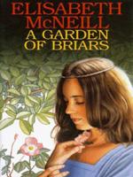 A Garden of Briars