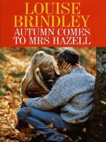 Autumn Comes to Mrs Hazell