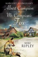 Margery's Allingham's Mr Campion's Fox