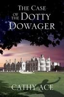 The Case of the Dotty Dowager