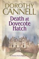 Death at Dovecote Hatch: A 1930s country house murder mystery