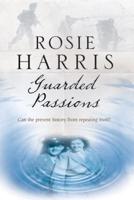 Guarded Passions: A family saga from World War Two