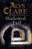 A Shadowed Evil: A Medieval Mystery