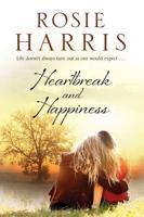 Heartbreak & Happiness: A contemporary family saga