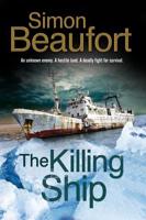 Killing Ship, The: An Antarctica Thriller