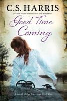 Good Time Coming, A: A sweeping saga set during the American Civil War