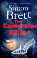 The Cinderella Killer: A theatrical mystery starring actor-sleuth Charles Paris