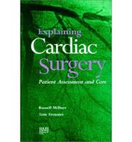 Explaining Cardiac Surgery