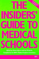 The Insiders' Guide to Medical Schools