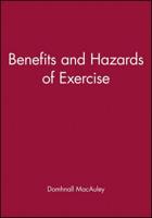 Benefits and Hazards of Exercise