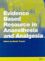 Evidence Based Resource in Anaesthesia and Analgesia