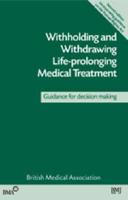 Withholding and Withdrawing Life-Prolonging Medical Treatment