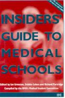 The Insiders' Guide to Medical Schools, 2001/2002