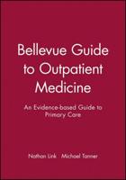 The Bellevue Guide to Outpatient Medicine