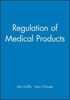 The Regulation of Medical Products