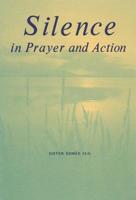 Silence in Prayer and Action