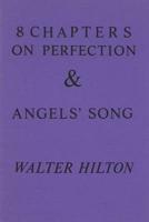 8 Chapters on Perfection & Angels' Song