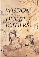 The Wisdom of the Desert Fathers