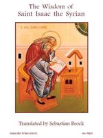 The Wisdom of Saint Isaac the Syrian