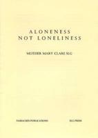 Aloneness Not Loneliness