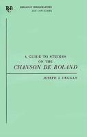 A Guide to Studies on the 'Chanson De Roland'