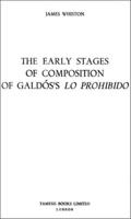 The Early Stages of Composition of Galdós's 'Lo Prohibido'