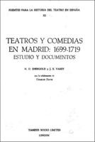 Teatros Y Comedias En Madrid, 1699-1719