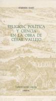 Religión, Política Y Ciencia En La Obra De César Vallejo