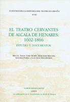 El Teatro Cervantes De Alcala De Henares: 1602-1866