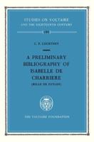 A Preliminary Bibliography of Isabelle De Charriere (Belle De Zuylen)