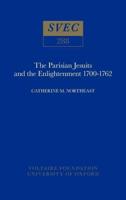 The Parisian Jesuits and the Enlightenment, 1700-1762