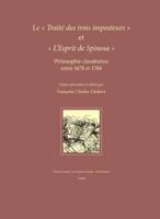 Le "Traité Des Trois Imposteurs" Et "L'Esprit De Spinosa"