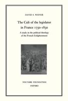 The Cult of the Legislator in France 1750-1830