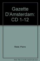 Gazette D'Amsterdam: CD 1-12