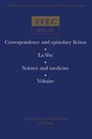 Correspondence and Epistolary Fiction, La Fête, Science and Medicine, Voltaire