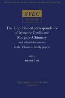 The Unpublished Correspondence of Mme De Genlis and and Margaret Chinnery, and Related Documents in the Chinnery Family Papers