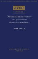Nicolas-Etienne Framery and Lyric Theatre in Eighteenth-Century France