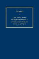 Complete Works of Voltaire. 21 Essai Sur Les Moeurs Et L'esprit Des Nations