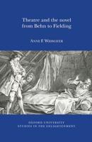 Theatre and the Novel, from Behn to Fielding