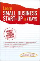 Learn Small Business Start-Up in 7 Days