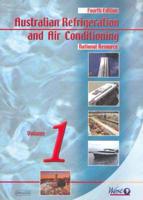 Australian Refrigeration and Air Conditioning. Vol 1