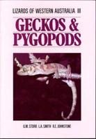 Lizards of Western Australia. V. 3 Geckos and Pygopods