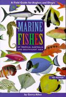 Marine Fishes of Tropical Australia and South-east Asia