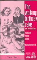 The Walking Birthday Cake and Other Stories