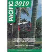Pacific 2010: Strategies for Polynesian Agricultural Development
