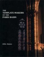 The Template Makers of the Paris Basin